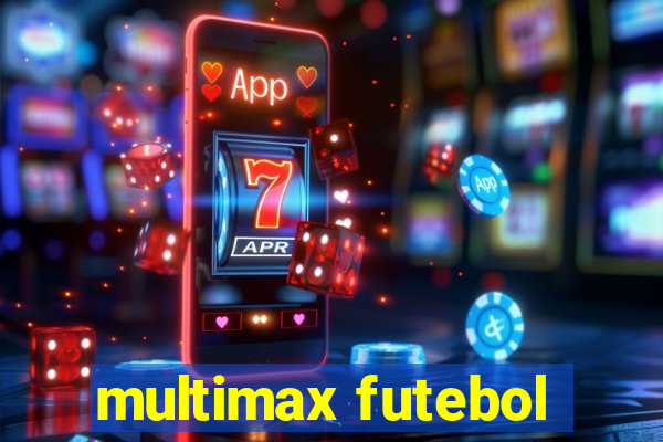 multimax futebol